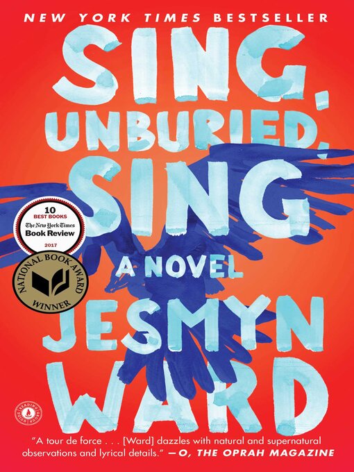 Title details for Sing, Unburied, Sing: a Novel by Jesmyn Ward - Available